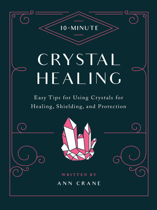 Title details for 10-Minute Crystal Healing by Ann Crane - Available